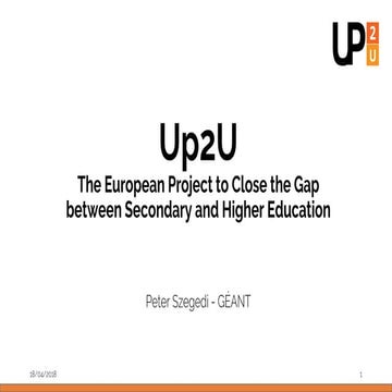 Up2U the European project to close the gap between secondary and higher educa...