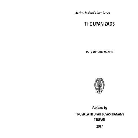 Comprehensive Exploration of The Upanishads in Ancient Indian Culture | PDF