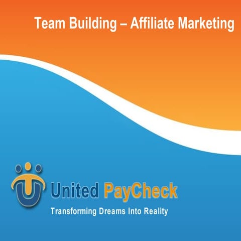 United Paycheck - Affiliate Marketing & Team Building