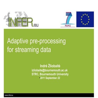 Adaptive pre-processing for streami...
