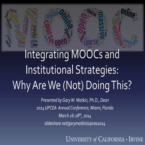 Leadership In Higher Education by Gary Matkin, UCI | PPTX