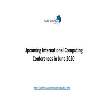 Upcoming international computing conferences in june 2020 | PPT