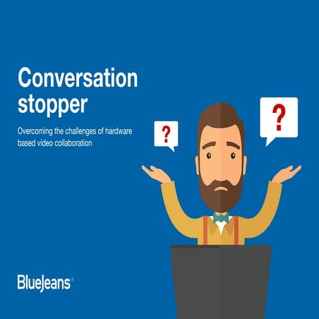 Overcoming the challenges of hardware based video collaboration