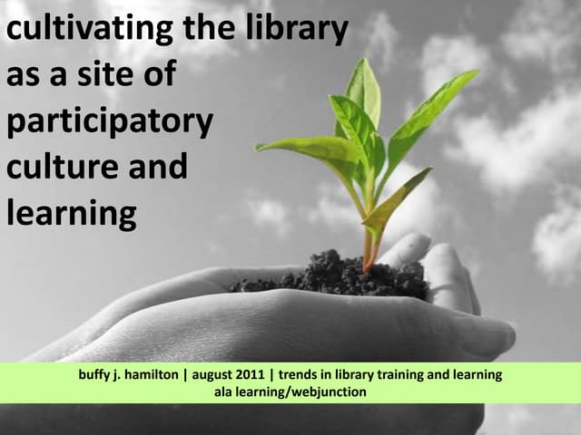 Cultivating the Library as a Site o...