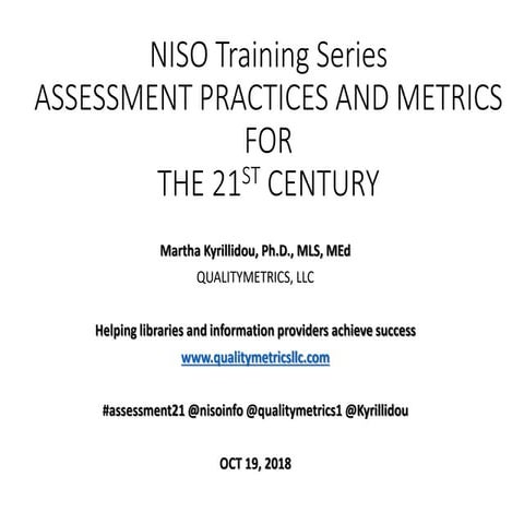 Kyrillidou Session One NISO Training Assessment Practices