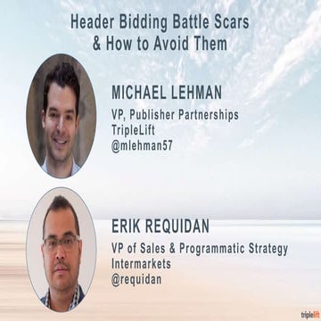 Workshop with Triplelift: Header Bidding battle scars and how to avoid them ,...