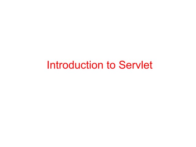 Updated-Servlet Introduction Lifecycle of Servlet