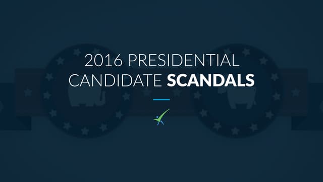 2016 Presidential Candidate Scandals