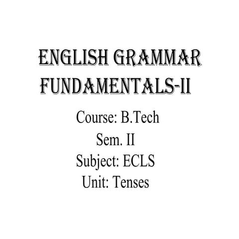 Updated b.tech ii unit i tenses