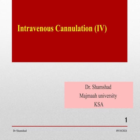 practical on procedure Intravenous  cannulation.