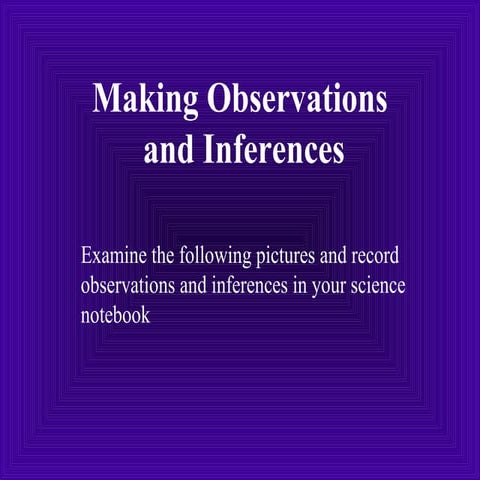 Making observations and inferences | PPT