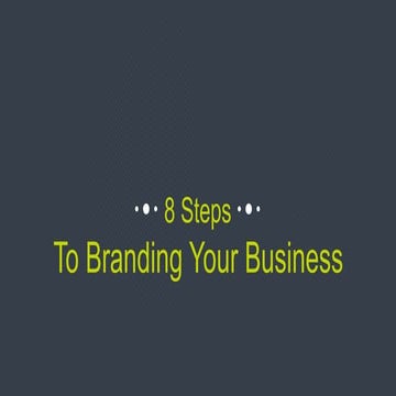 8 Steps to Branding Your Business