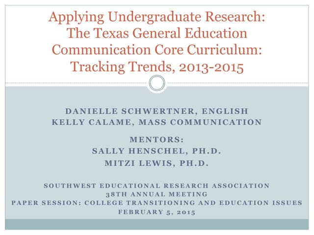 Applying Undergraduate Research: The Texas General Education Communication C...