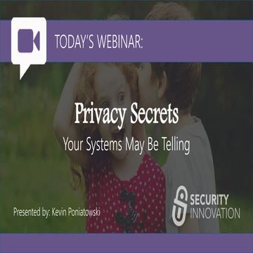 Privacy Secrets Your Systems May Be Telling
