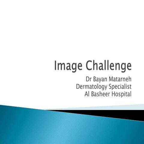 Dermatology Image Challenge 