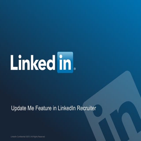 Update Me FAQ | LinkedIn Recruiter