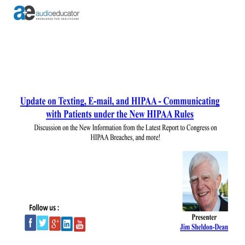 Update on Texting, E-mail, and HIPAA - Communicating with Patients under the ...