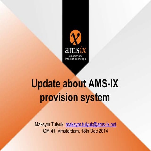 Update over AMS-IX provision system