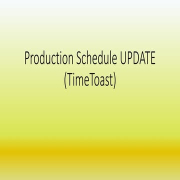 Update production schedule