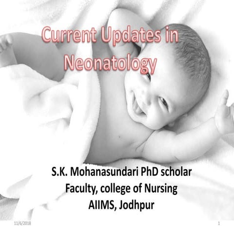 Updates in  neonatology by mohana (2018)