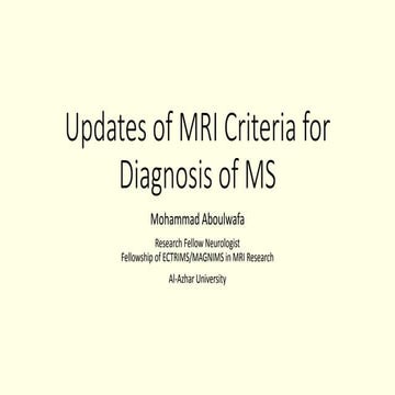 Updates of mri criteria for diagnosis of ms