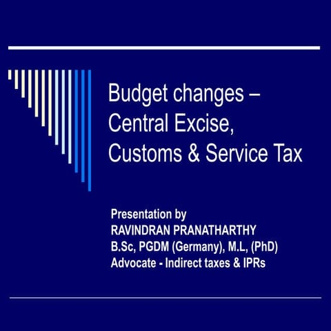 Updates on changes in excise and customs & service tax