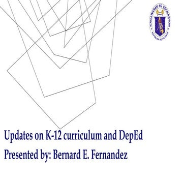 updates on DepEd and K-12 curriculum.pptx