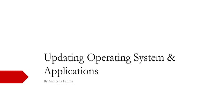 Updating Operating Systems and Applications