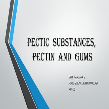 PECTIN, PECTIC  SUBSTANCES AND  FOOD GUMS