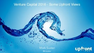 A Venture Capital Analysis for 2016