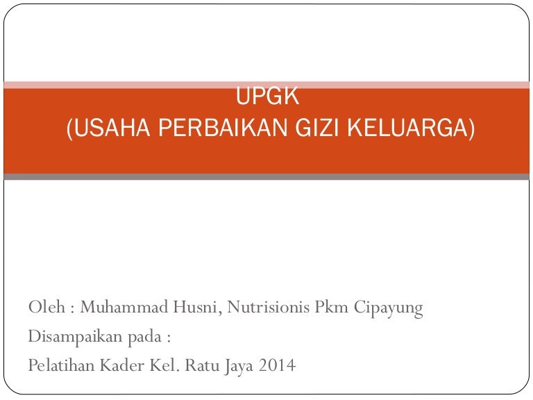 Upaya Perbaikan Gizi Dan Keluarga