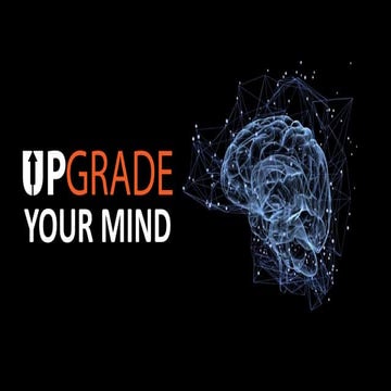 Upgrade Your Mind