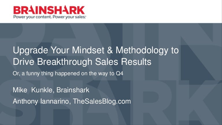 Upgrade Your Mindset And Methodology To Drive Breakthrough Sales Resu Upgrade Your Mindset And Methodology To Drive Breakthrough Sales Resu
