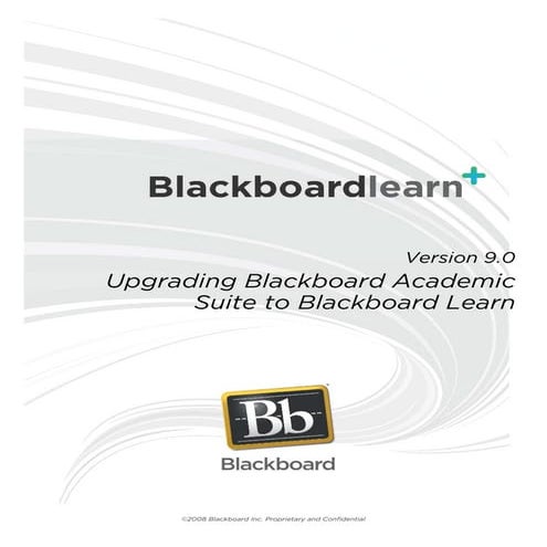 Upgrading blackboard academic_suite_to_blackboard_learn_release_9