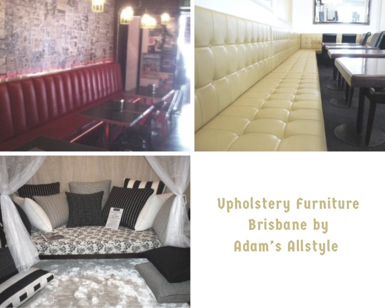 Upholstery furniture brisbane by adams allstyle