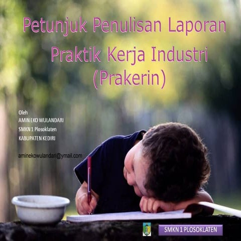 PETUNJUK PENULISAN LAPORAN PRAKERIN