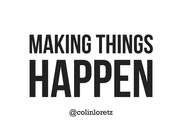 Making Things Happen