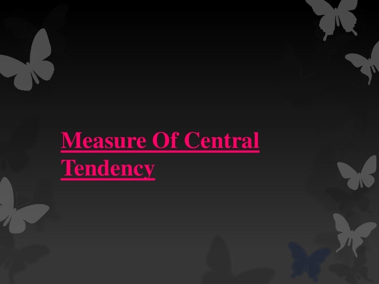 Measure Of Central Tendency