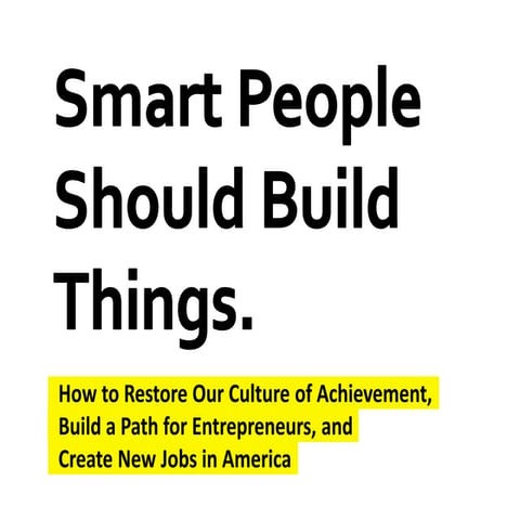 Smart People Should Build Things
