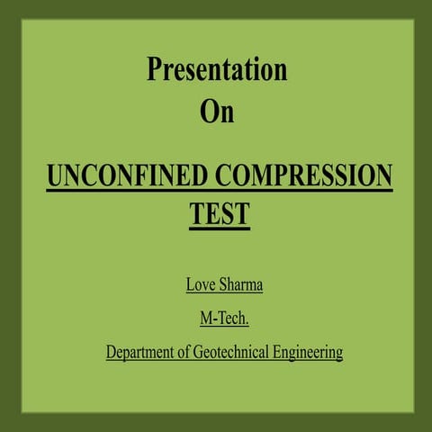 Unconfined Compression Test