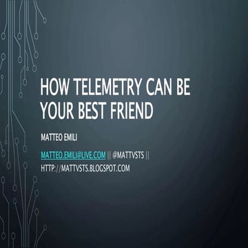 How telemetry can be your best friend