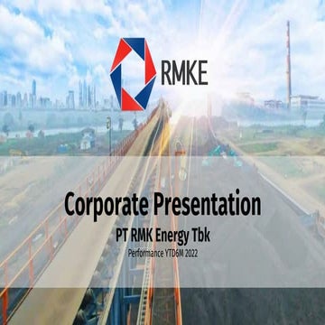 upload-4-20221016111619 Corporate Presentation PT RMK Energy Tbk.pdf