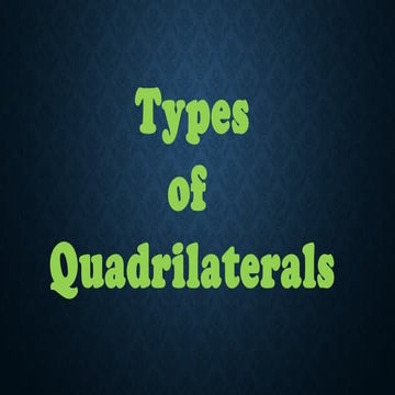 Classification of Quadrilaterals into various types based on the ...