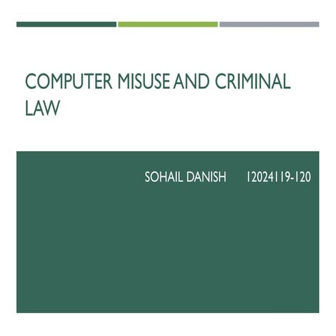 Computer Miss-use and Criminal Law 