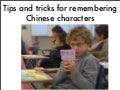 Tips and Tricks for remembering Chinese characters