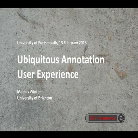 Ubiquitous annotation user experience