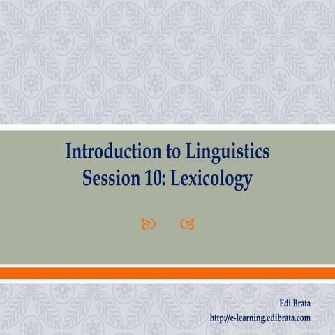 Intro. to Linguistics_10 Lexicology