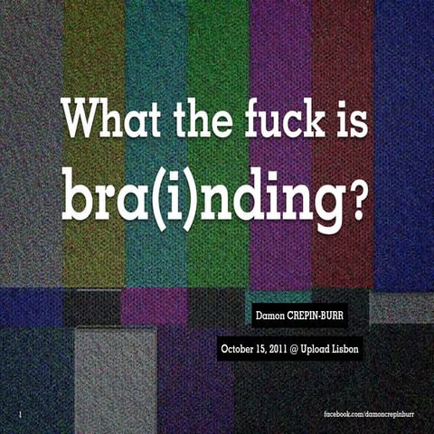 What the fuck is Bra(i)nding?