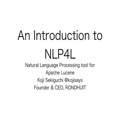 An Introduction to NLP4L (Scala by the Bay / Big Data Scala 2015)
