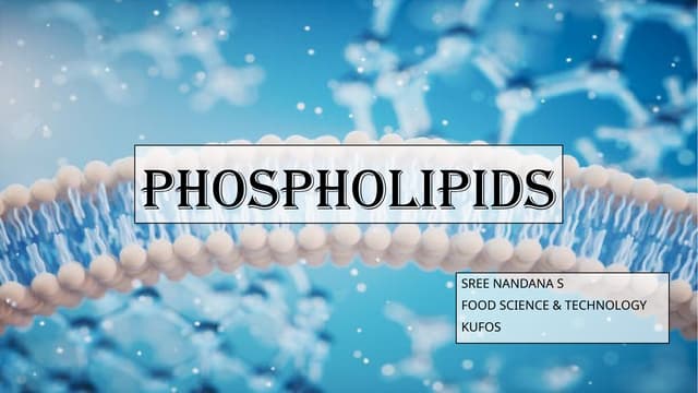 PHOSPHOLIPIDS 